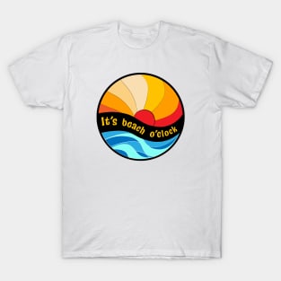 Beach o'clock T-Shirt